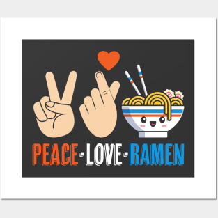 Peace Love Ramen Cute Kawaii Noodles Posters and Art